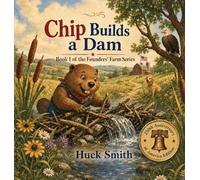 Chip Builds a Dam