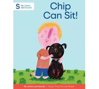 Chip Can Sit!: My Letters and Sounds Phase Three Phonics Reader, Red Book Band: Reception, Ages 4-5