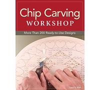 Chip Carving Workshop: More Than 200 Ready-to-Use Designs (Fox Chapel Publishing) Beginner-Friendly Guide to Correct Hand Positions, Precise Cuts, Geometric Patterns, and Free Form from Lora Irish
