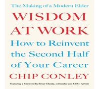 Chip Conley Wisdom at Work Paperback Book Chip Conley Multicolor
