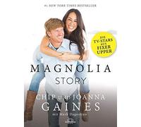 Chip & Joanna Gaines Magnolia Story (Hardback)