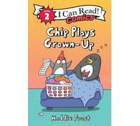 Chip Plays Grown-Up (I Can Read Comics Level 2)