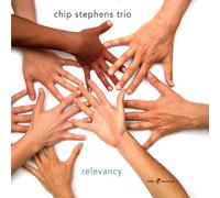 Chip Stephens & Chip Stephens Trio - Relevancy