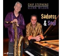 Chip Stephens & Glenn Wilson - Sadness & Soul