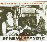Chip Taylor & Carrie Rod - The New Bye & Bye