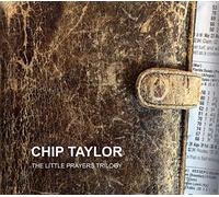 Chip Taylor - Little Prayer's Trilogy