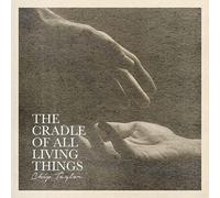 CHIP TAYLOR: THE CRADLE OF ALL LIVING THINGS - CD SEALED