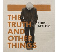 CHIP TAYLOR - TRUTH AND OTHER THINGS 3CD - New DCD - W1398z