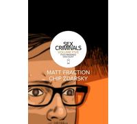 Chip Zdarsky - Sex Criminals Volume 5: Five-Fingered Discount