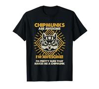 Chipmunks Are Awesome - Funny Chipmunk Mom Dad T-Shirt
