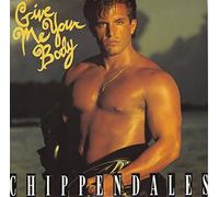 Chippendales - Give Me Your Body - Chippendales 7" 45