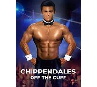 Chippendales: Off the Cuff