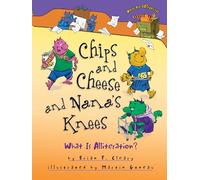 Chips and Cheese and Nana's Knees: What Is Alliteration? (Words Are Categorical (R))