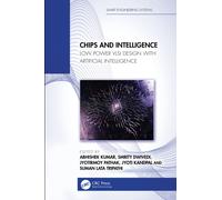 Chips and Intelligence : Low Power VLSI Design with Artificial Intelligence