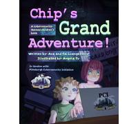 Chip's Grand Adventure!: A Cybersecurity-Themed Children's Book