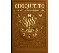Chiquititos, El libro sagrado de la dulzura
