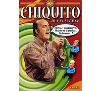 Chiquito de la Calzada (CHIQUITO DE LA CALZADA: INGENIO Y LOCURA, Spanien Import, siehe Details für Sprachen)