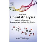 Chiral Analysis: Advances in Spectroscopy, Chromatography and Emerging Methods