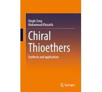 Chiral Thioethers: Synthesis and applications