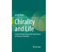 Chirality and Life: A Short Introduction to the Early Phases of Chemical Evolution