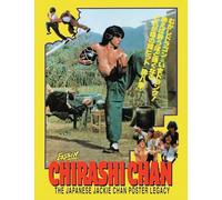 Chirashi Chan - The Japanese Jackie Chan Poster Legacy: Jackie Chan Japanese poster Legacy: 1 (Posters)