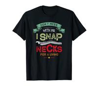 Chiropractor and Chiropractic for Dont Mess me T-Shirt