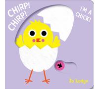 Chirp! Chirp! I’m a Chick! : A Pull Tab Book