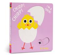 Chirp! Chirp! I'm a Chick!: A Pull Tab Book (Little Hands Big Fun)