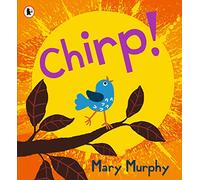 Chirp: Even the smallest of birds have a powerful voice - the perfect gift for 2-5 year olds