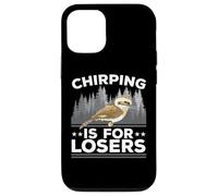 Chirping Is For Losers Bird Lover Ornithology Kookaburra Case for iPhone 12/12 Pro