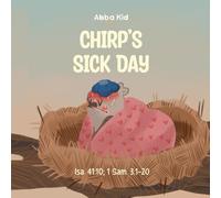 Chirp's Sick Day