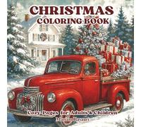Chirstmas Coloring Book: Cozy Pages for Adults & Children