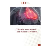 Chirurgie a coeur ouvert des masses cardiaques