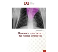 Chirurgie a cœur ouvert des masses cardiaques