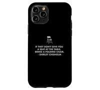 Chisholm quote seat at table chair EQUALITY NOW Shirley C Case for iPhone 11 Pro