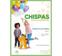 Chispas - Level A1-A2 - Cuaderno de actividades : Exercises Book