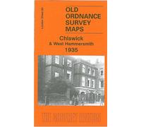 Chiswick and West Hammersmith 1935: London Sheet 85 (Old Ordnance Survey Maps of London)