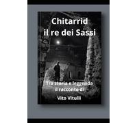 Chitarrid: Il re dei Sassi