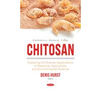 Chitosan: Exploring Its Diverse Applications in Medicine, Agriculture, and Environmental Science