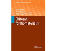 Chitosan for Biomaterials I: 243 (Advances in Polymer Science, 243)