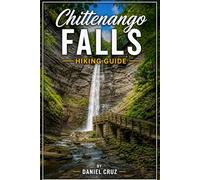 Chittenango Falls Hiking Guide: A Complete Trail, Travel, and Nature Guide to One of New York’s Most Stunning Waterfalls