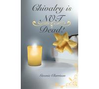 Chivalry is NOT Dead!