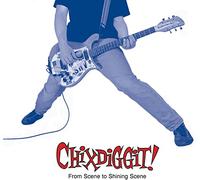 Chixdiggit! - From Scene To Shining Scene (Reissue) [VINYL]