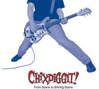 Chixdiggit From Scene to Shining Scene (Vinyl) 12" Album (US IMPORT)