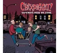 Chixdiggit! - Safeways Here We Come [Vinyl LP] [VINYL]