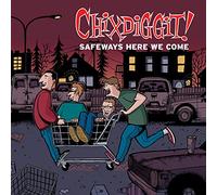 Chixdiggit! - Safeways Here We Come [Vinyl LP] [VINYL]