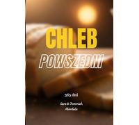 Chleb Powszedni: 365 dni