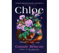 Chloe : A Novel of Secrets and Lies