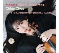 Chloe Chua, Ziyu He, Singapore Symphony, Hans Graf - Mozart: Violin Concertos