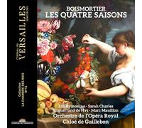 Chloé de Guillebon; Orchestre de l'Opéra Royal; Enguerrand de Hys; Lili Aymonino - Boismortier: Les Quatre Saisons